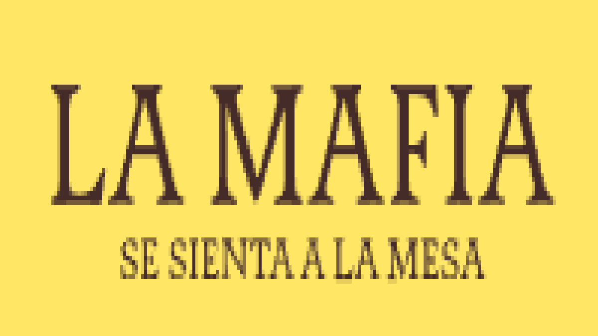 La Mafia Se Sienta a la Mesa La Mafia Se Sienta a la Mesa